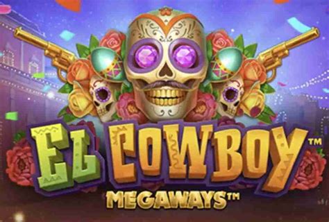 El Cowboy Megaways Slot - Play Online